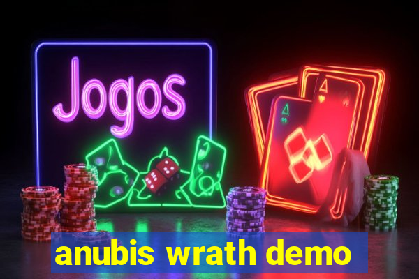 anubis wrath demo